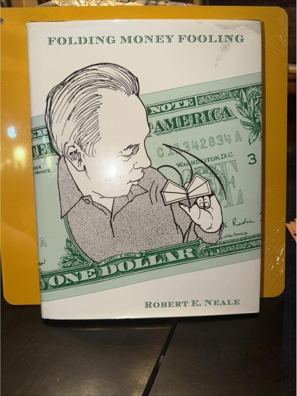 FOLDING MONEY FOOLING BY ROBERT NEALE - HARDCOVER  MAGIC BOOK - FIRST EDITION